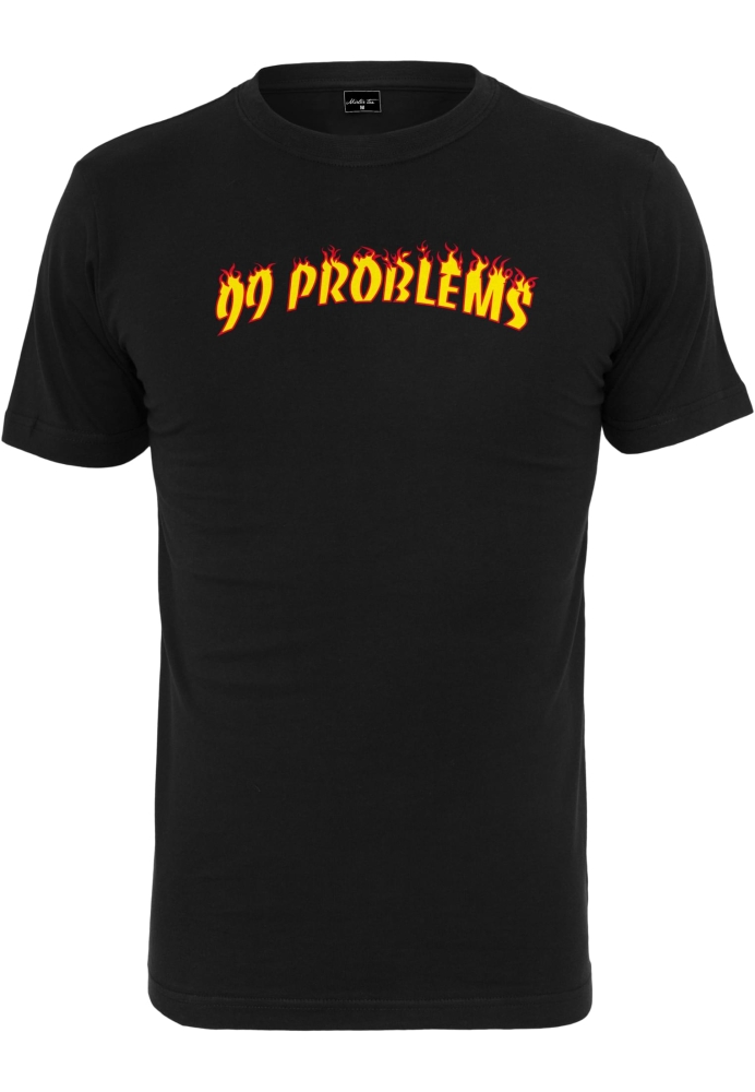 Tricou 99 Problems Flames Mister Tee